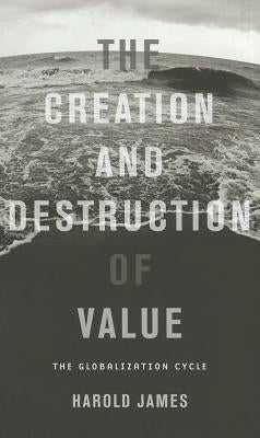 Creation and Destruction of Value P by James