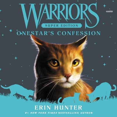 Warriors Super Edition: Onestar's Confession by Hunter, Erin