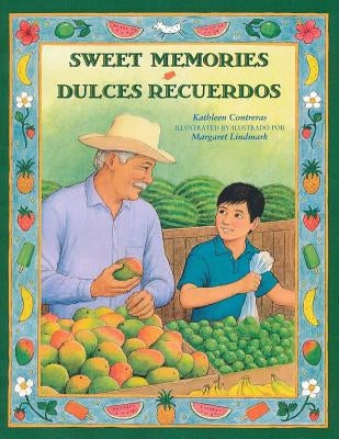 Sweet Memories by Contreras, Kathleen