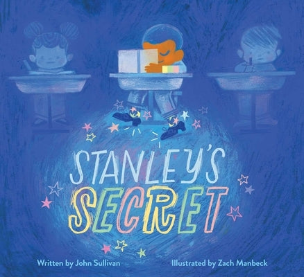 Stanley's Secret by Sullivan, John