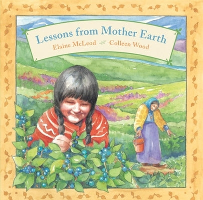 Lessons from Mother Earth by McLeod, Elaine