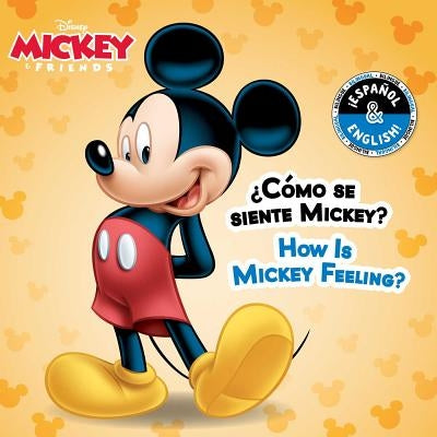 How Is Mickey Feeling? / ¿Cómo Se Siente Mickey? (English-Spanish) (Disney Mickey Mouse) by Cregg, R. J.