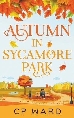 Autumn in Sycamore Park by Ward, Cp