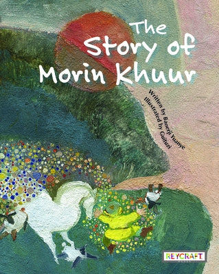 The Story of Morin Khuur by Yuanye, Baoerji