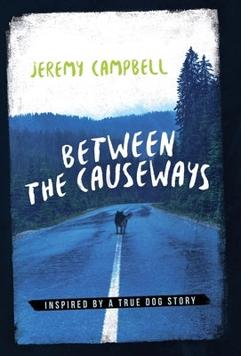 Between the Causeways by Campbell, Jeremy