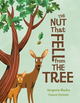 The Nut That Fell from the Tree by Bhadra, Sangeeta