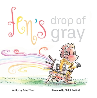 Fen's Drop of Gray by Wray, Brian