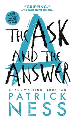 Ask and the Answer by Ness, Patrick