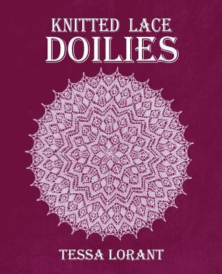 Knitted Lace Doilies by Lorant, Tessa