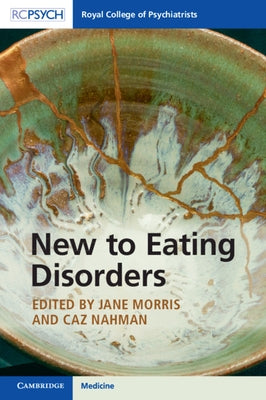 New to Eating Disorders by Morris, Jane