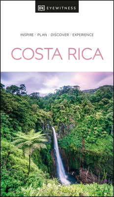 DK Eyewitness Costa Rica by Dk Eyewitness