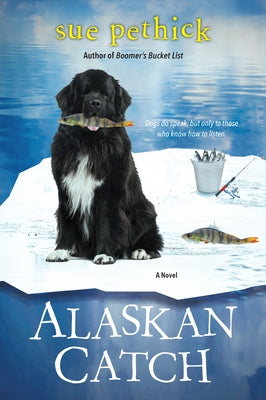 Alaskan Catch by Pethick, Sue