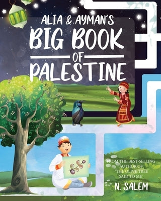 Alia & Ayman's Big Book of Palestine by Salem, N.