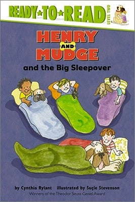 Henry and Mudge and the Big Sleepover: Ready-To-Read Level 2volume 28 by Rylant, Cynthia