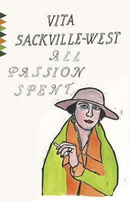 All Passion Spent by Sackville-West, Vita