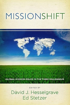 Missionshift: Global Mission Issues in the Third Millennium by Hesselgrave, David