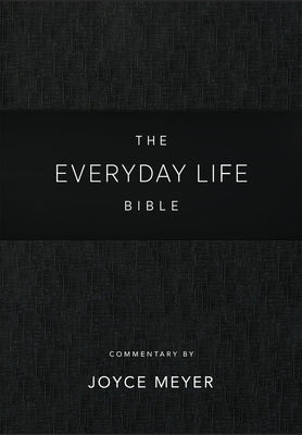 Everyday Life Bible: Black Leatherluxe(r): The Power of God's Word for Everyday Living by Meyer, Joyce