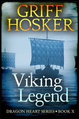 Viking Legend by Hosker, Griff