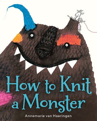 How to Knit a Monster by Van Haeringen, Annemarie