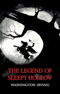 The Legend of Sleepy Hollow by Irving, Washington