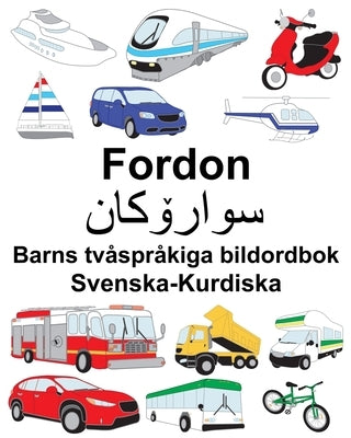 Svenska-Kurdiska Fordon Barns tvåspråkiga bildordbok by Carlson, Suzanne