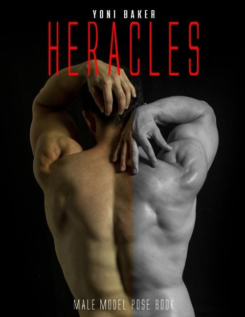 Heracles: Male Model Pose Book by Trembath, Brent
