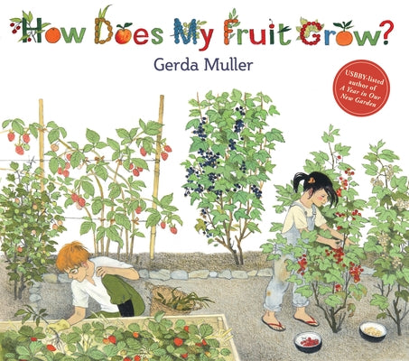 How Does My Fruit Grow? by Muller, Gerda