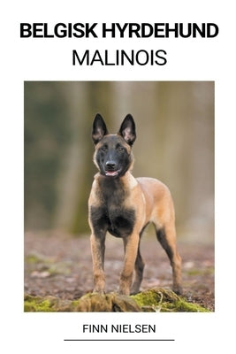 Belgisk Hyrdehund (Malinois) by Nielsen, Finn