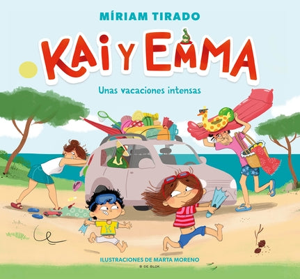 Kai Y Emma 2: Unas Vacaciones Intensas / Kai and Emma 2: An Intense Vacation by Tirado, M&#237;riam