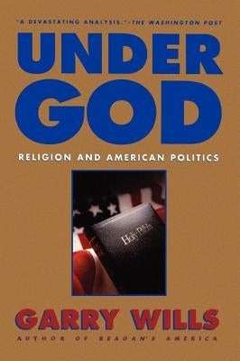 Under God by Wills, Garry