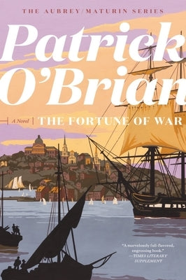 The Fortune of War by O'Brian, Patrick