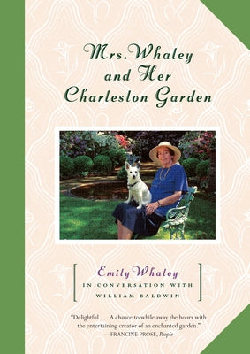 Mrs. Whaley and Her Charleston Garden by Whaley, Emily