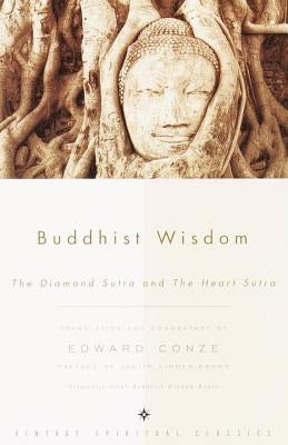 Buddhist Wisdom: The Diamond Sutra and the Heart Sutra by Conze, Ed