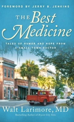 Best Medicine by Larimore, Walt