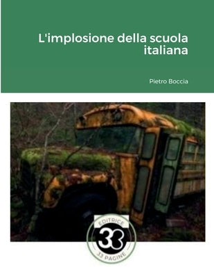 L'implosione della scuola italiana by Boccia, Pietro