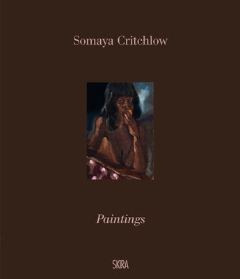 Somaya Critchlow: Paintings by Critchlow, Somaya