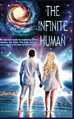 The Infinite Human by Monroy, Elizabeth