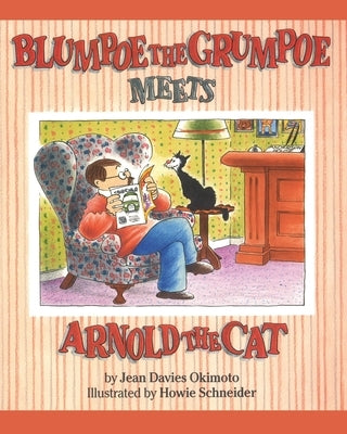 Blumpoe the Grumpoe Meets Arnold the Cat by Okimoto, Jean Davies
