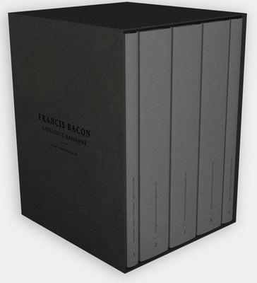 Francis Bacon: Catalogue Raisonné by Bacon, Francis