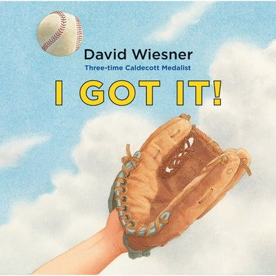 I Got It! by Wiesner, David
