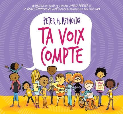 Ta Voix Compte = Say Something! by Reynolds, Peter H.