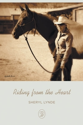 Riding from the Heart by Lynde, Sheryl