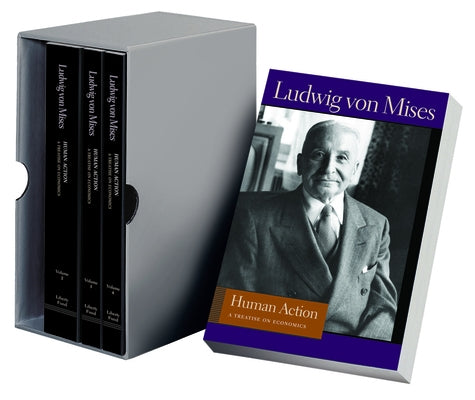 Human Action: A Treatise on Economics by Mises, Ludwig Von