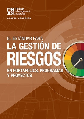 The Standard for Risk Management in Portfolios, Programs, and Projects (Spanish) by Project Management Institute, Project Ma
