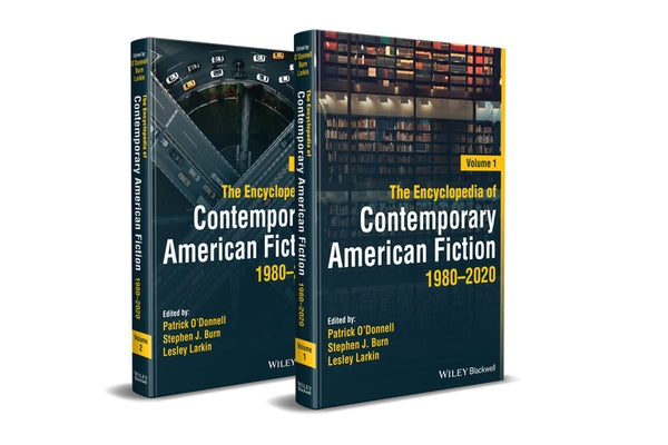 The Encyclopedia of Contemporary American Fiction: 1980 - 2020 by O'Donnell, Patrick