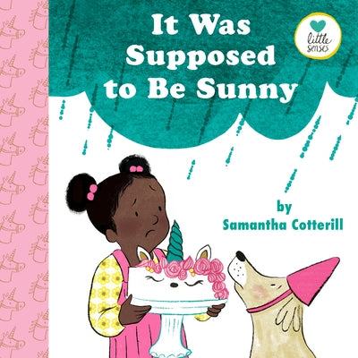 It Was Supposed to Be Sunny by Cotterill, Samantha