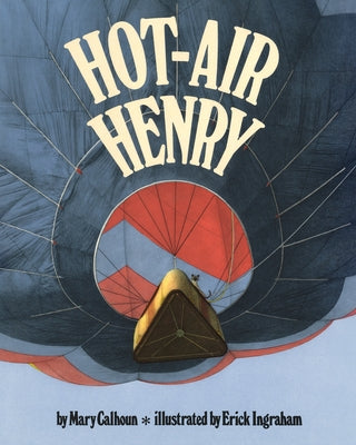 Hot-Air Henry (Reading Rainbow Books) by Calhoun, Mary