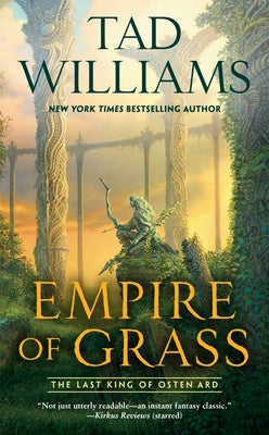 Empire of Grass by Williams, Tad