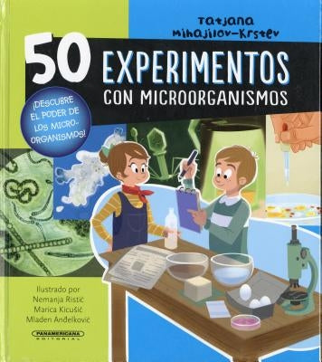 50 Experimentos Con Microorganismos by Mihajilov-Krstev, Tatiana