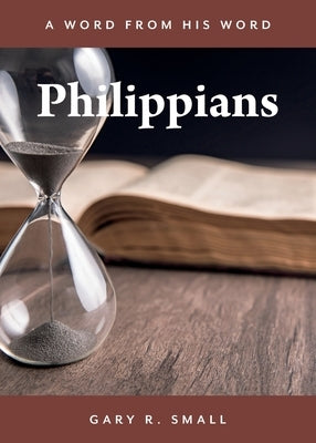 Philippians by Small, Gary R.